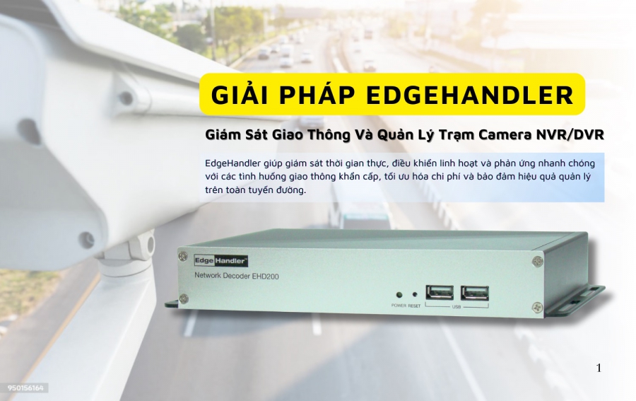 Giải Pháp EdgeHandler Cho Giám Sát Giao Thông Và Quản Lý Trạm Camera NVR/DVR – Giải Quyết Vấn Đề Quản Lý Hệ Thống Giao Thông Hiệu Quả