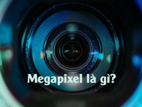 Megapixel là gì? Megapixel ảnh hưởng đến chất lượng hình ảnh như thế nào?