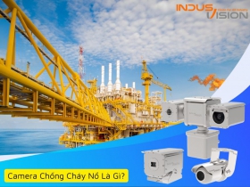 ĐẶC ĐIỂM VÀ TÍNH NĂNG CHÍNH CỦA CAMERA CHỐNG CHÁY NỔ